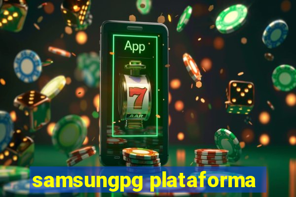 samsungpg plataforma